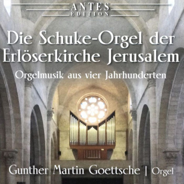 Die Schuke-Orgel der Erl¿¿serkirche Jerusalem