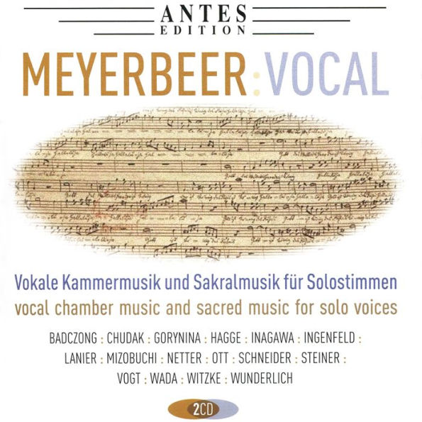 Meyerbeer: Vocal - Vokale Kammermusik und Sakralmusik f¿¿r Solostimmen