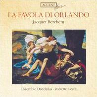 Jacquet Berchem: La Favola di Orlando