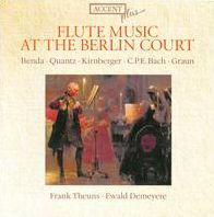 Flute Music at the Berlin Court: Benda, Quantz, Kirnberger, C.P.E. Bach, Graun