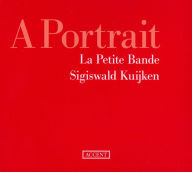 Title: A Portrait, Artist: La Petite Bande