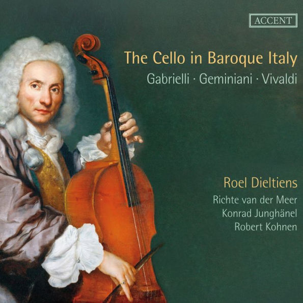 The Cello in Baroque Italy: Gabrielli, Marcello, Vivaldi