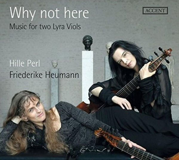 Why Not Here: Music for Two Lyra Viols
