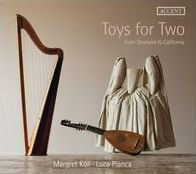 Toys for Two: from Dowland to California