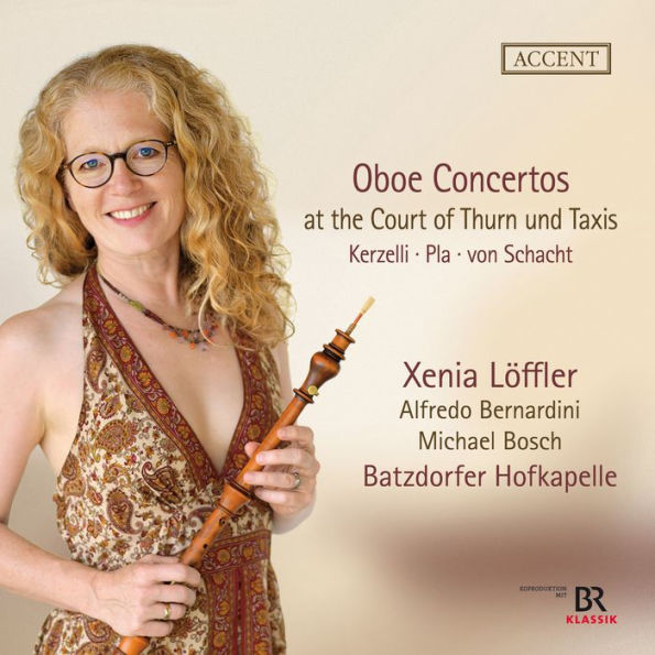 Oboe Concertos at the Court of Thurn und Taxis - Kerzelli, Pla, von Schacht