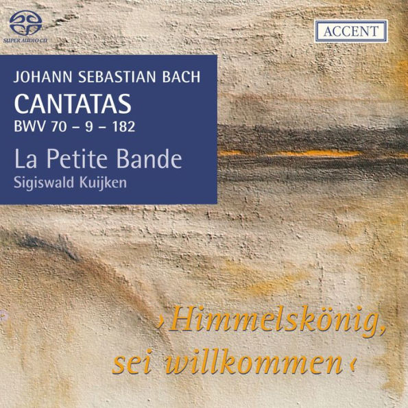 Bach: Himmelsk¿¿nig, sei willkommen - Cantatas, BWV 70, 9 & 182