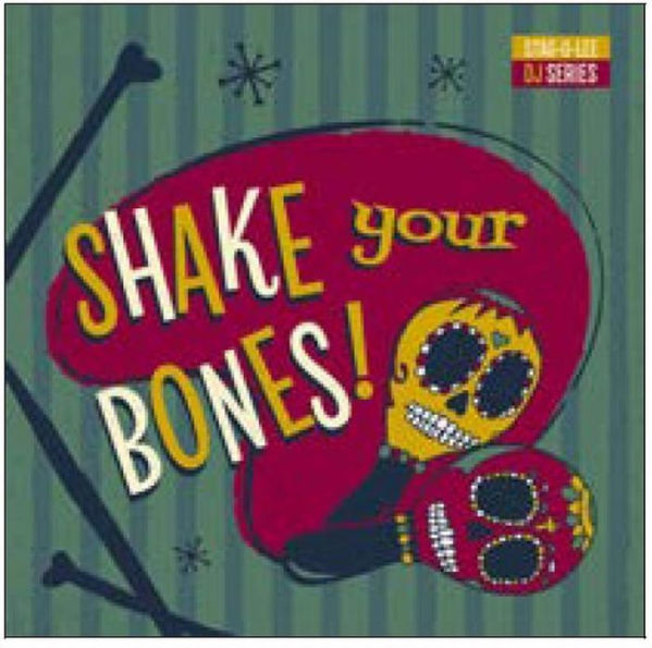 Shake Your Bones