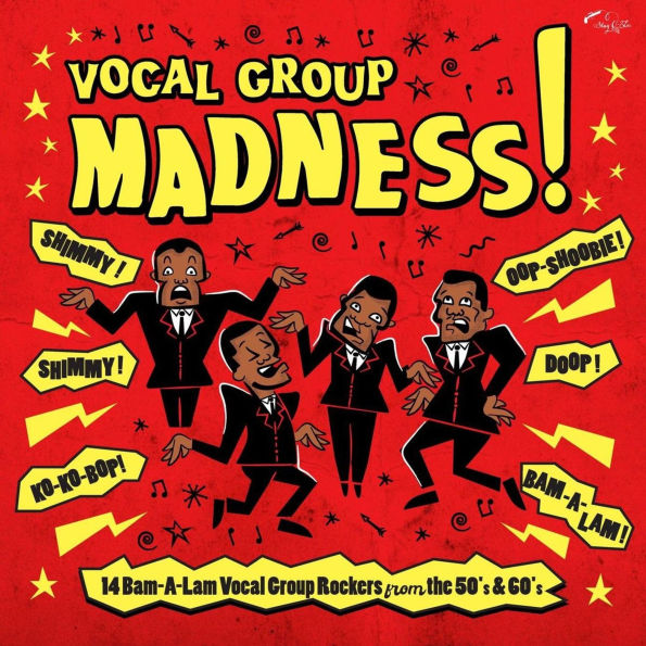 Vocal Group Madness: 14 Bam-A-Lam Vocal Group Rockers From the 50's & 60's