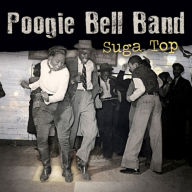 Title: Suga Top, Artist: The Poogie Bell Band