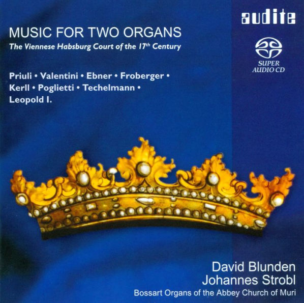 Music for Two Organs: The Viennese Hapsburg Court of the 17th Century