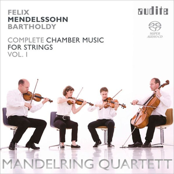 Mendelssohn: Complete Chamber Music for Strings, Vol. 1