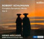 Robert Schumann: Complete Symphonic Works, Vol. II