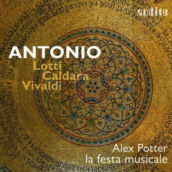 ANTONIO: Lotti, Caldara, Vivaldi