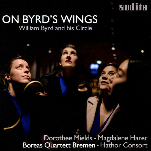 On Byrd's Wings: William Byrd and his Circle