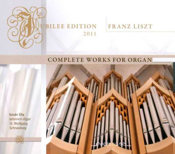 Liszt: Complete Works for Organ
