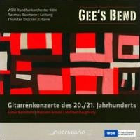 Gee's Bend: Gitarrenkonzerte des 20./21. Jahrhunderts