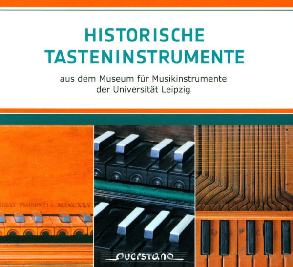 Historische Tasteninstrumente aus dem Museum f¿¿r Musikinstrumente der Unversit¿¿t Leipzig