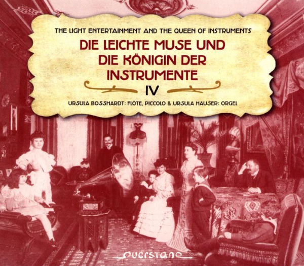 Die Leichte Muse und die K¿¿nigin der Instrumente, Vol. 4