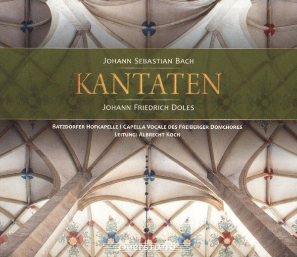 Johann Sebastian Bach, Johann Friedrich Doles: Kantaten