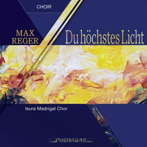 Max Reger: Du h¿¿chstes Licht