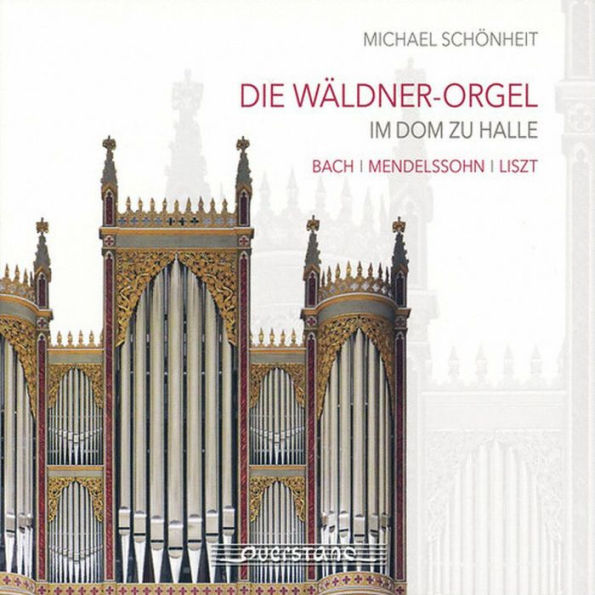 Die W¿¿ldner-Orgel im Dom zu Halle