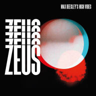 Title: Zeus, Artist: Max Beesley's High Vibes