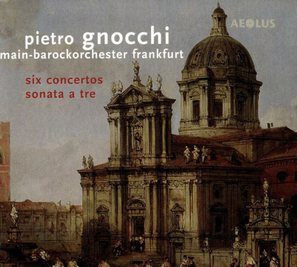 Pietro Gnocchi: Six Concertos