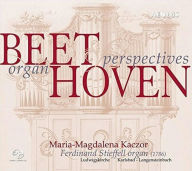 Title: Beethoven: Organ Perspectives, Artist: Maria-Magdalena Kaczor