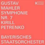Title: Gustav Mahler: Symphonie Nr. 7, Artist: Kirill Petrenko