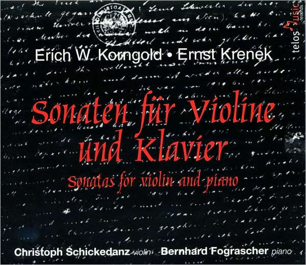 Korngold, Krenek: Sonaten f¿¿r Violine und Klavier