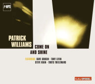 Title: Come On & Shine, Artist: The Patrick Williams Orchestra