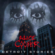 Title: Detroit Stories, Artist: Alice Cooper