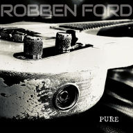 Title: Pure, Artist: Robben Ford