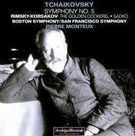 Tchaikovsky: Symphony No. 5; Rimsky-Korsakov: The Golden Cockerel; Sadko