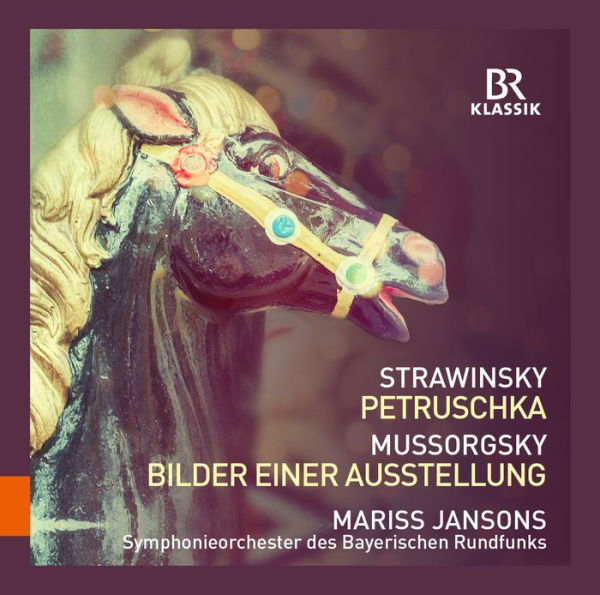 Strawinsky: Petrushka; Mussorgsky: Bilder Einer Ausstellung