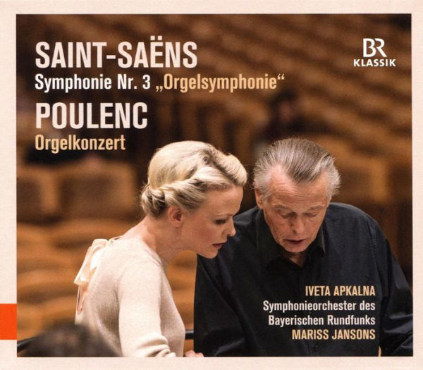 Saint-Sa¿¿ns: Symphonie Nr. 3 "Orgelsymphonie"; Poulenc: Orgelkonzert