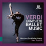 Verdi: Complete Ballet Music