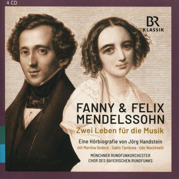 Fanny & Felix Mendelssohn: Zwei Leben f¿¿r die Musik