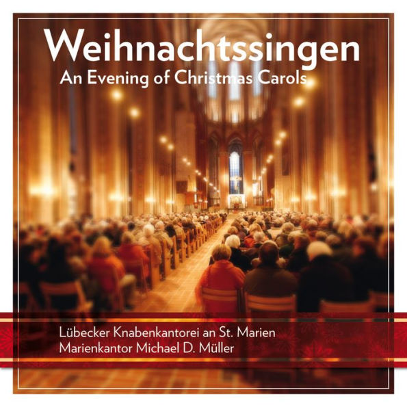 Weihnachtssingen: An Evening of Christmas Carols