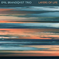 Title: Layers of Life, Artist: Emil Brandqvist Trio