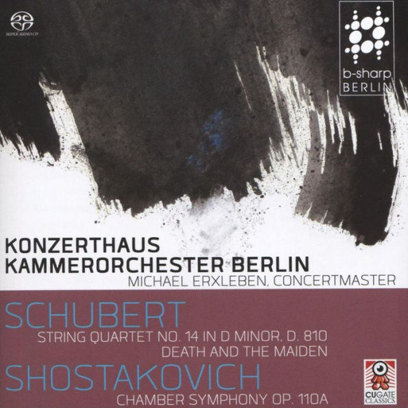 Schubert: String Quartet No. 14 in D minor, D. 810; Death and the Maiden; Shostakovich: Chamber Symphony, Op. 110a