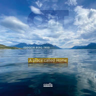 Title: A Place Called Home, Artist: Oddgeir Berg Trio