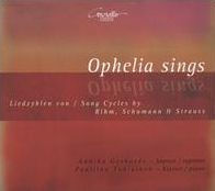 Ophelia Sings: Liedzyklen von Rihm, Schumann & Strauss