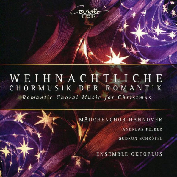 Weihnachtliche: Chormusik der Romantik