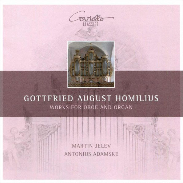 Gottfried August Homilius: Works for Oboe and Organ