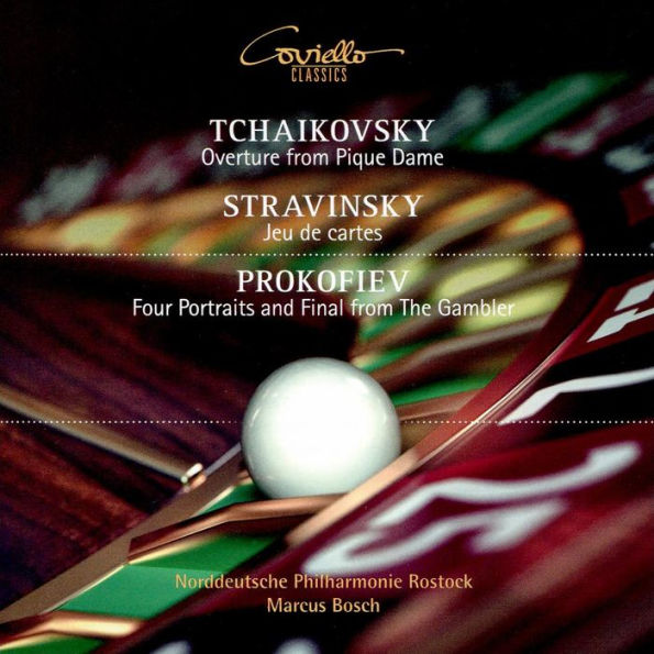 Tchaikovsky: Ouverture from Pique Dame; Stravinsky: Jeu de cartes; Prokofiev: Four Portraits and Fin