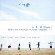 Title: The Soule of Heaven: Pavans and Almaines by Alfonso Ferrabosco I & II, Artist: Sofie Vanden Eynde