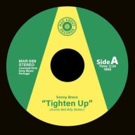 Title: Tighten Up/We Got Latin Soul, Artist: Sonny Bravo