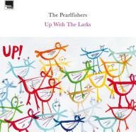 Title: Up With the Larks, Artist: Pearlfishers