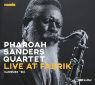 Title: Live at Fabrik Hamburg,1980, Artist: Pharoah Sanders Quartet